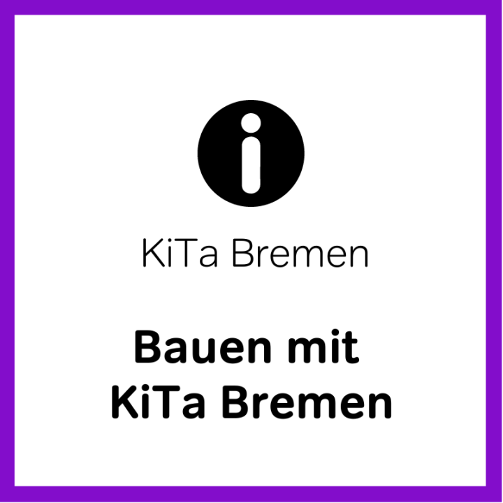 Bauen mit KiTa Bremen