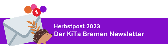 Newsletter-Banner Herbstpost 2023 KiTa Bremen
