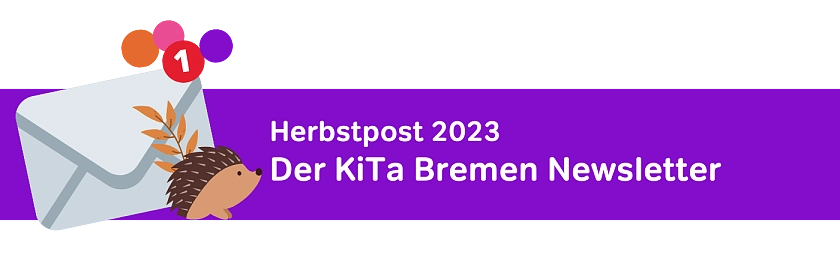 Newsletter-Banner Herbstpost 2023 KiTa Bremen