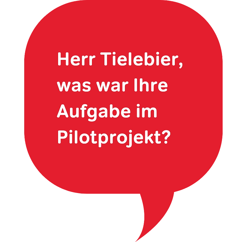 Herr Tielebier, Sie als IT-Koordinator haben an dem Pilotprojekt teilgenommen. Was war Ihre Aufgabe?