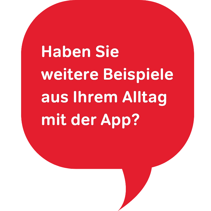 Haben Sie weitere Beispiel aus Ihrem Alltag?