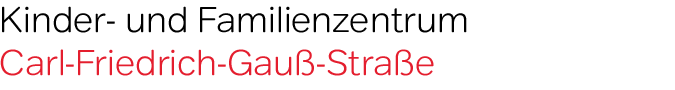 Kinder- und Familienzentrum Carl-Friedrich-Gauß-Straße