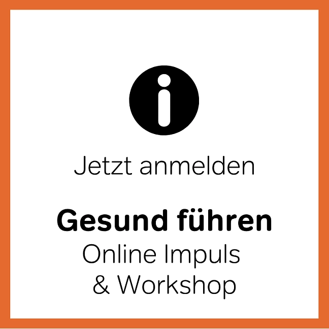 Gesund führen – neue Handlungsmöglichkeiten und Tools für den Leitungsalltag