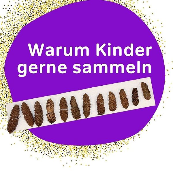 Warum Kinder gerne sammeln 